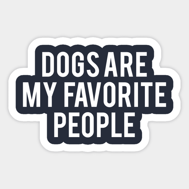 Dogs Are My Favourite People Sticker by Spaghetees